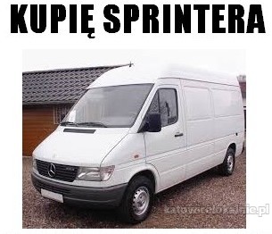 Kupię Mercedesa Sprintera - 531 666 333