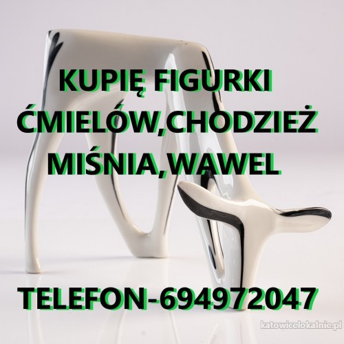 KUPIĘ ANTYCZNE FIGURKI ĆMIELÓW,CHODZIEŻ,MIŚNIA,WAWEL TELEFON 694972047