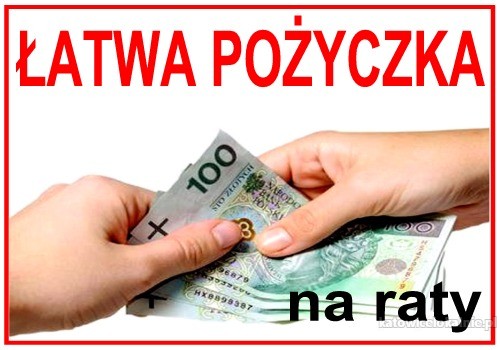 ŁATWA POŻYCZKA NA RATY