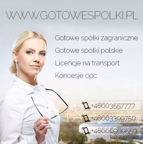 GOTOWE SPÓŁKI Z LICENCJĄ NA TRANSPORT MIĘDZYNARODOWY, SPEDYCJĘ