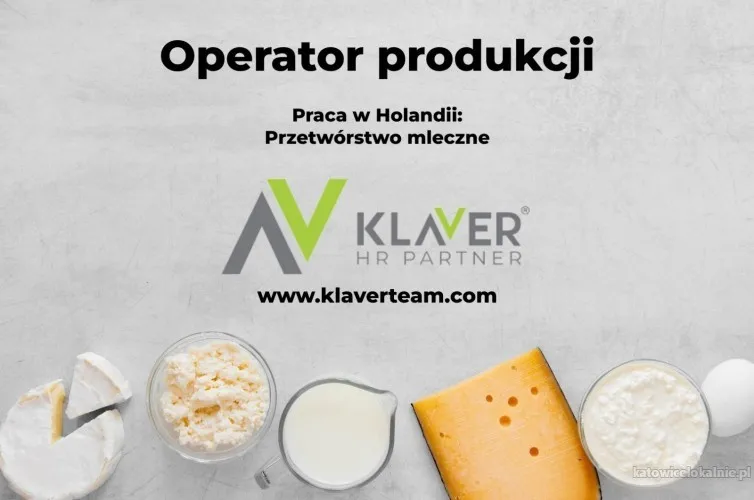 Operator produkcji- Przetwórstwo mleczne w Holandii!