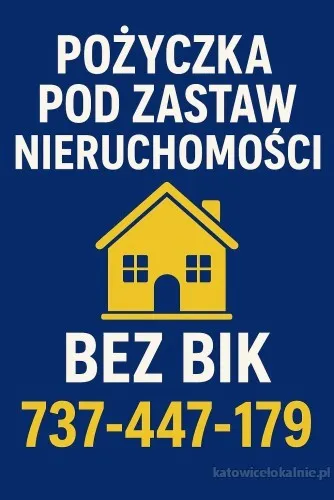 Pożyczka pod zastaw nieruchomości bez BIK