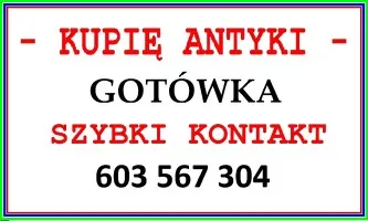 KUPIĘ ANTYKI po SPRZĄTANIU / LIKWIDACJI - DOMU, WILLI, MIESZKANIA !