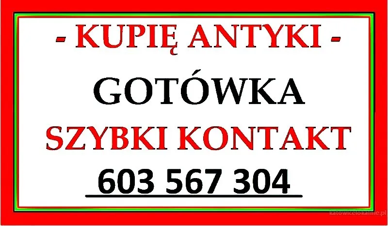 KUPIĘ ANTYKI po SPRZĄTANIU / LIKWIDACJI - DOMU, WILLI, MIESZKANIA !